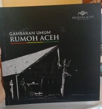Image of Gambaran Rumoh Aceh
