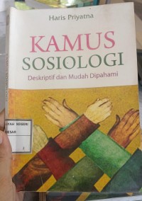 Image of Kamus Sosiologi: Deskriptif dan Mudah dipahami