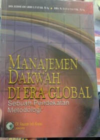 Image of Manajemen Dakwah Di Era Global: Sebuah Pendekatan Metodologi