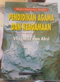 Image of Pendidikan Agama dan Keagamaan: Visi, Misi dan Aksi