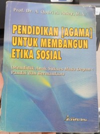Image of Pendidikan [Agama] Untuk Membangun Etika Sosial