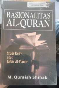 Image of Rasionalitas Al-Qur'an: Studi Kritis atas Tafsir Al-Manar